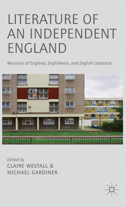 Literature of an Independent England