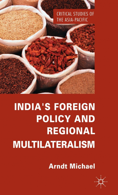 India’s Foreign Policy and Regional Multilateralism