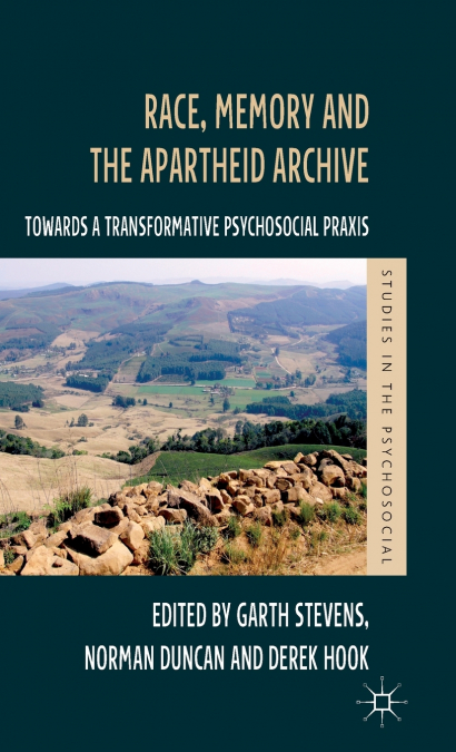 Race, Memory and the Apartheid Archive
