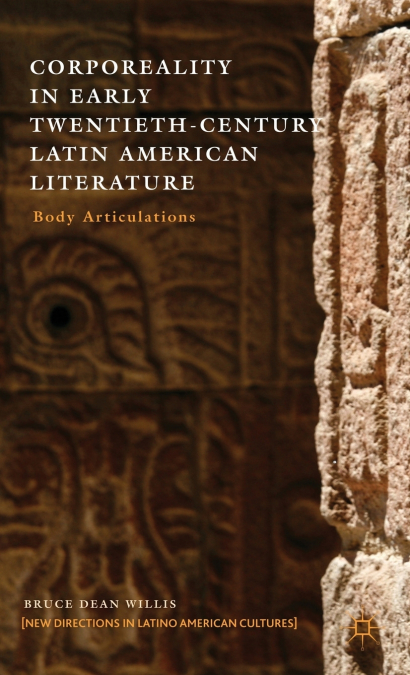 Corporeality in Early Twentieth-Century Latin American Literature