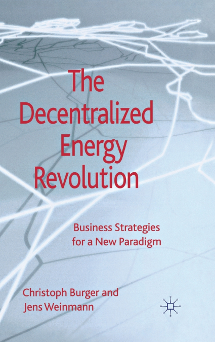 The Decentralized Energy Revolution