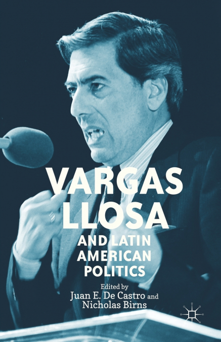 Vargas Llosa and Latin American Politics