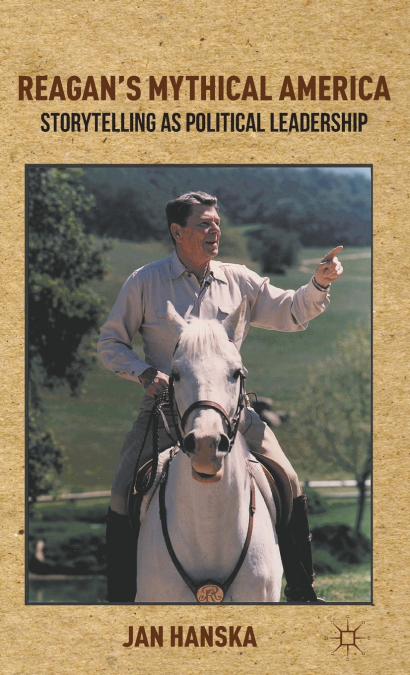 Reagan’s Mythical America