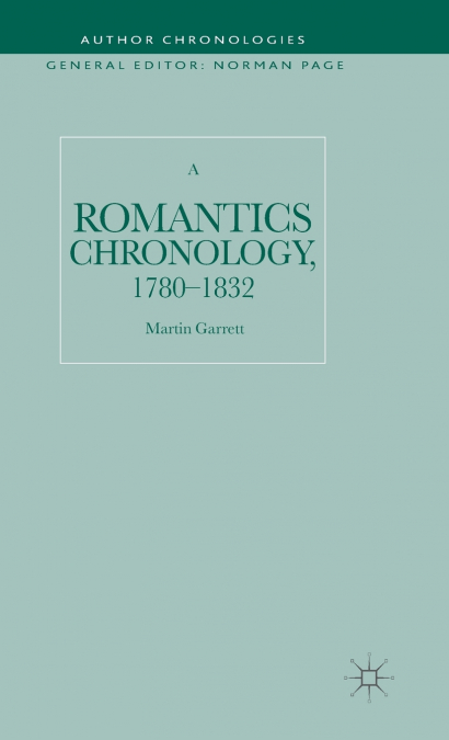 A Romantics Chronology, 1780-1832