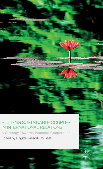 Building Sustainable Couples in International Relations