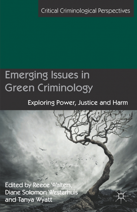Emerging Issues in Green Criminology