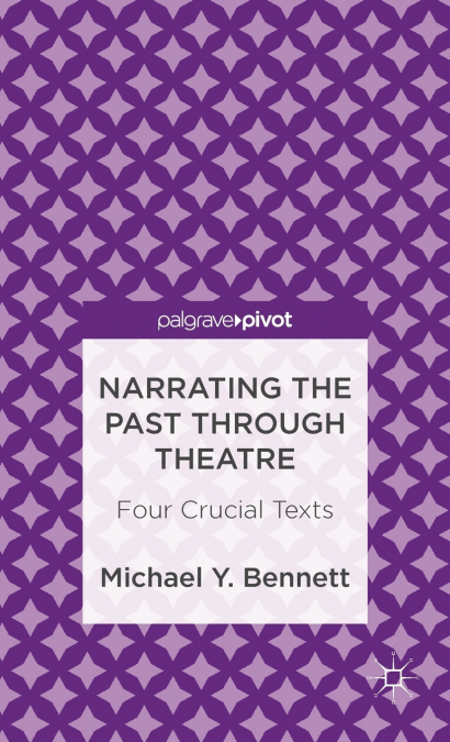 Narrating the Past Through Theatre