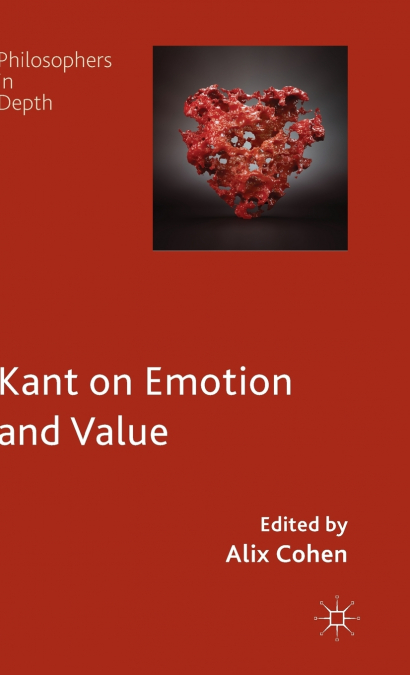 Kant on Emotion and Value