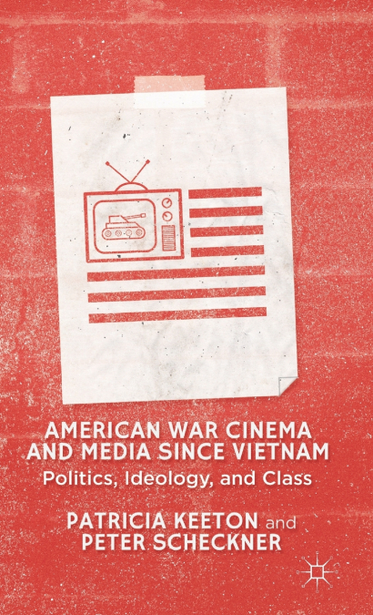 American War Cinema and Media Since Vietnam