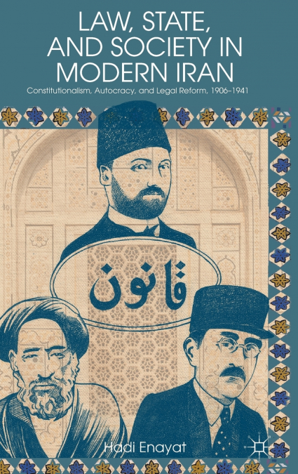 Law, State, and Society in Modern Iran