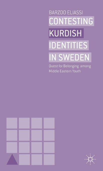 Contesting Kurdish Identities in Sweden