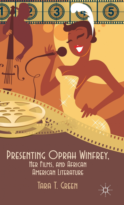 Presenting Oprah Winfrey, Her Films, and African American Literature