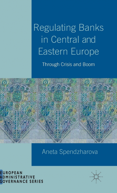 Regulating Banks in Central and Eastern Europe