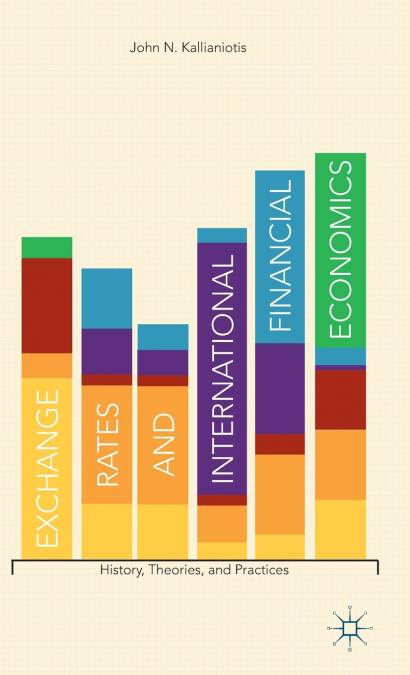 Exchange Rates and International Financial Economics