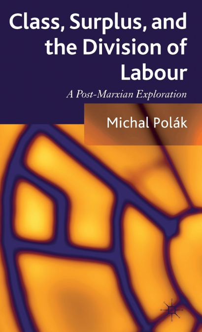 Class, Surplus, and the Division of Labour