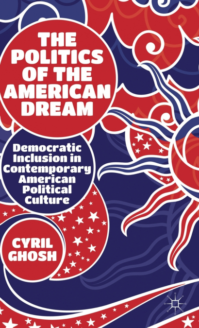 The Politics of the American Dream