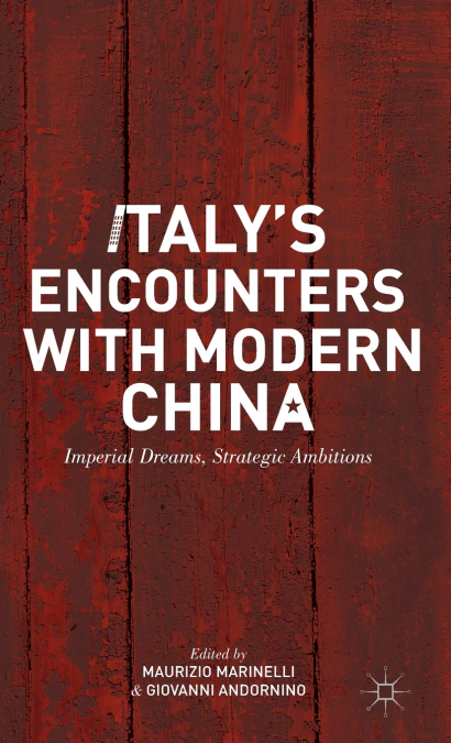 Italy’s Encounters with Modern China