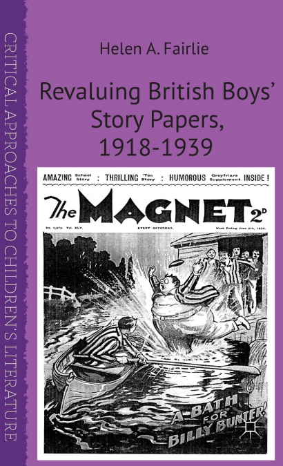 Revaluing British Boys’ Story Papers, 1918-1939