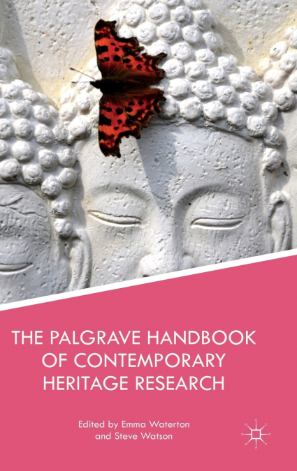 The Palgrave Handbook of Contemporary Heritage Research