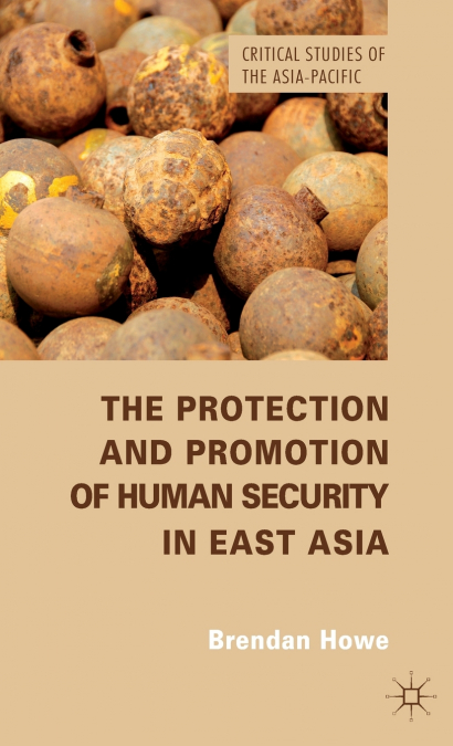 The Protection and Promotion of Human Security in East Asia