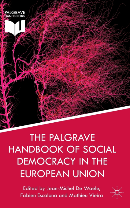 The Palgrave Handbook of Social Democracy in the European Union