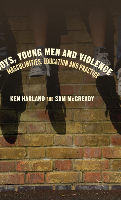 Boys, Young Men and Violence