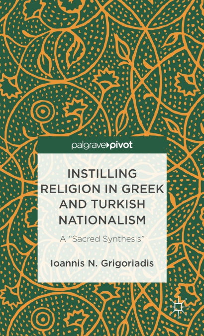 Instilling Religion in Greek and Turkish Nationalism
