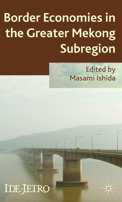 Border Economies in the Greater Mekong Sub-Region