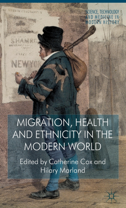 Migration, Health and Ethnicity in the Modern World