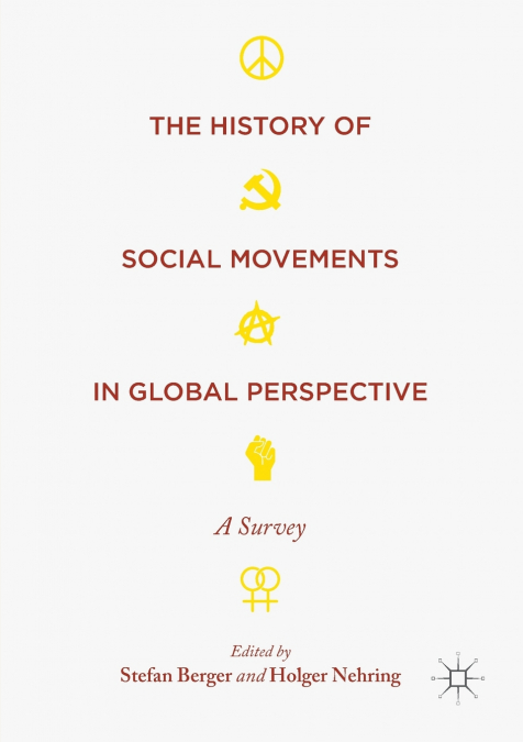 The History of Social Movements in Global Perspective