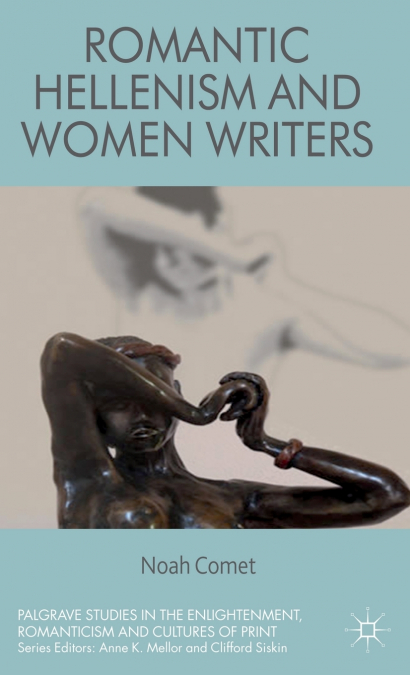 Romantic Hellenism and Women Writers