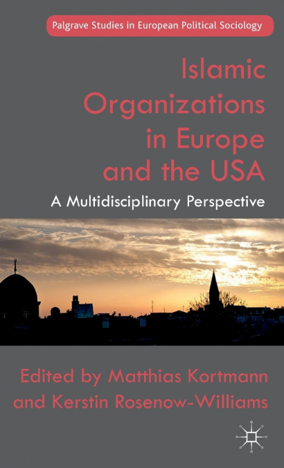 Islamic Organizations in Europe and the USA