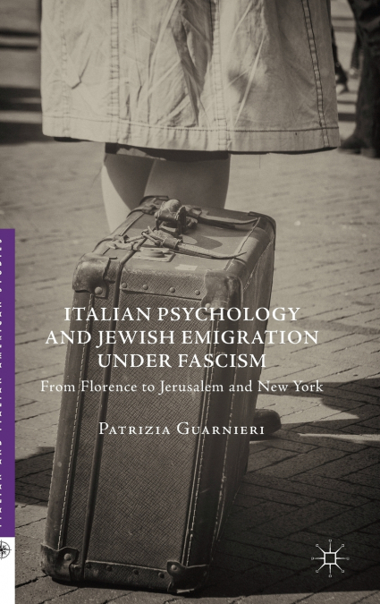 Italian Psychology and Jewish Emigration under Fascism