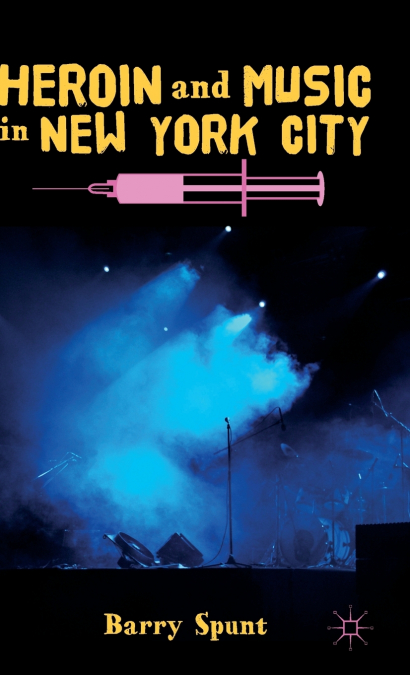 Heroin and Music in New York City