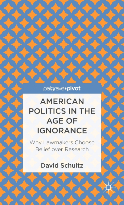 American Politics in the Age of Ignorance