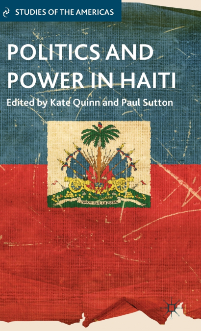 Politics and Power in Haiti