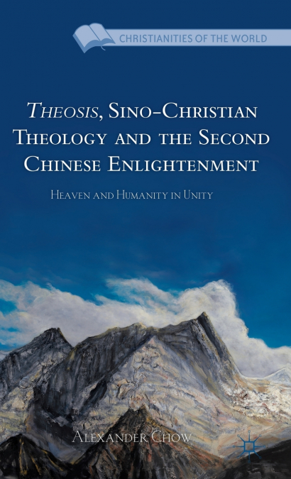 Theosis, Sino-Christian Theology and the Second Chinese Enlightenment