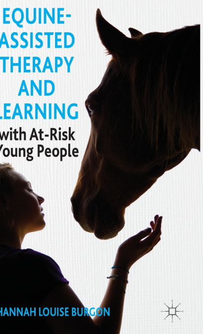 Equine-Assisted Therapy and Learning with At-Risk Young People