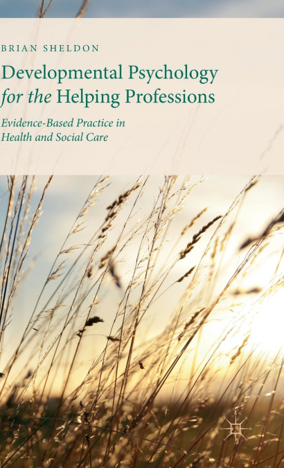 Developmental Psychology for the Helping Professions
