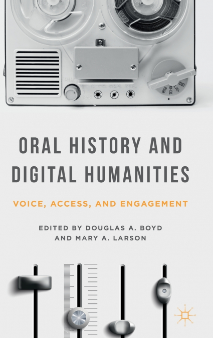 Oral History and Digital Humanities