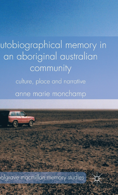 Autobiographical Memory in an Aboriginal Australian Community