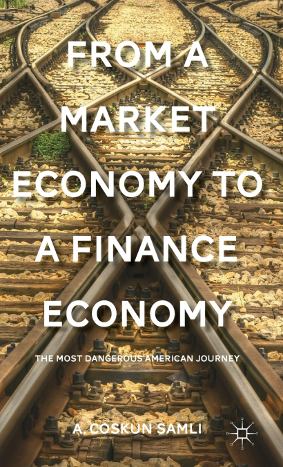 From a Market Economy to a Finance Economy