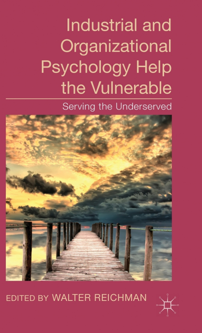 Industrial and Organizational Psychology Help the Vulnerable