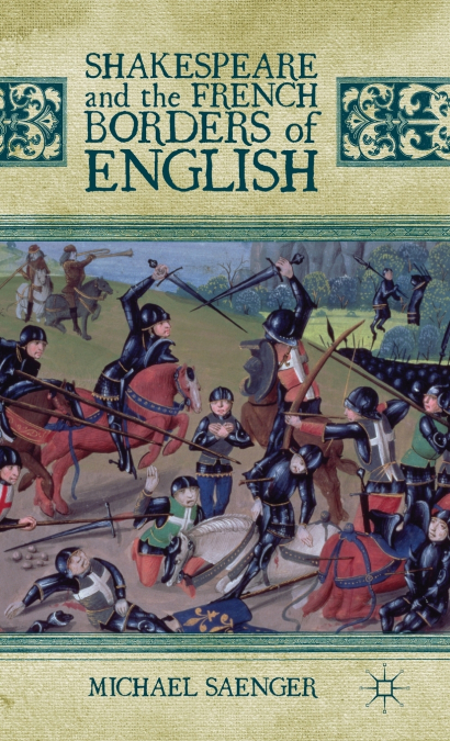 Shakespeare and the French Borders of English