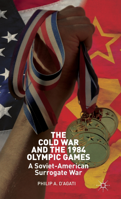 The Cold War and the 1984 Olympic Games