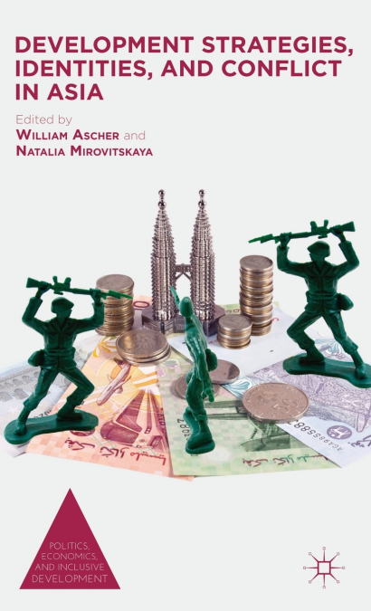 Development Strategies, Identities, and Conflict in Asia