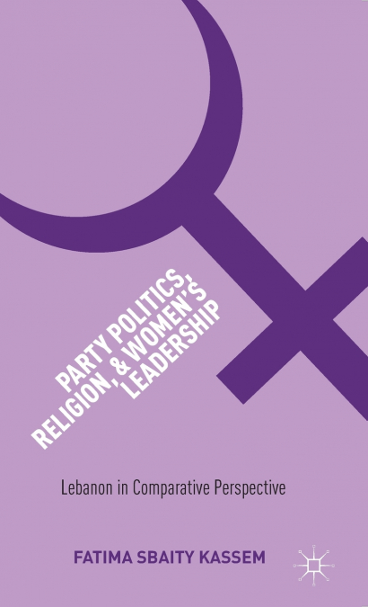 Party Politics, Religion, and Women’s Leadership