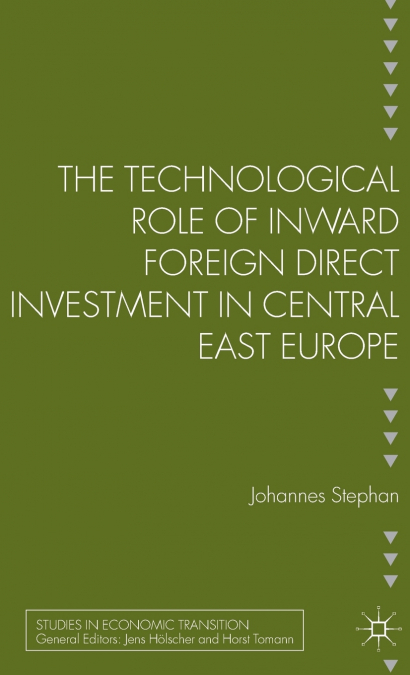 The Technological Role of Inward Foreign Direct Investment in Central East Europe