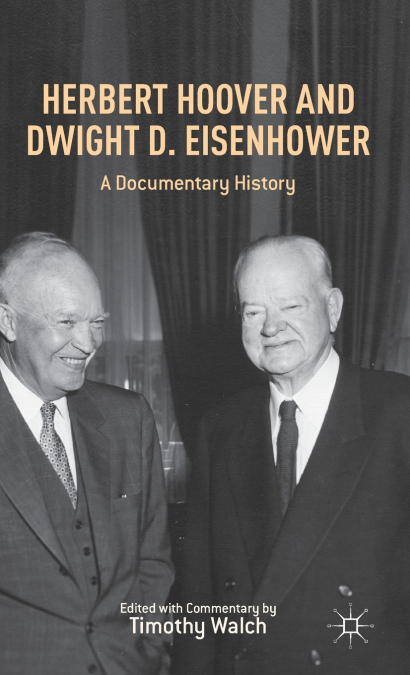 Herbert Hoover and Dwight D. Eisenhower