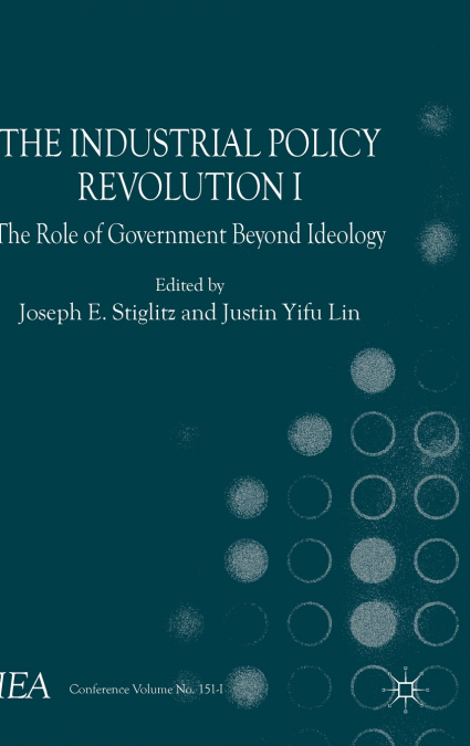 The Industrial Policy Revolution I